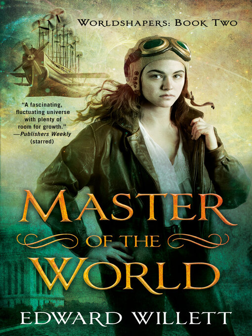 Title details for Master of the World by Edward Willett - Available